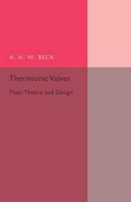 Thermionic Valves: Their
