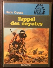 BD L'APPEL DES COYOTES , HANS KRESSE , 1975 , EO TBE