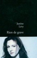 Rien de grave - Justine Lévy - V241304