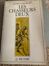 Andre Hardellet "Les chasseurs deux" Pauvert 1973 dedicace