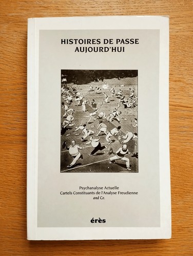 Histoires passe aujourd hui - passe, aujourd'hui