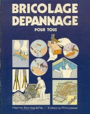 Bricolage et dépannage pour tous - Collectif - V1706887