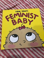 Feminist Baby by Loryn Brantz