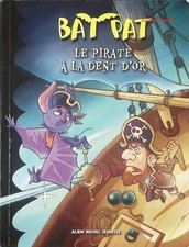 Bat Pat Tome 3 – Le Pirate