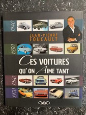 Jean-Pierre Foucault: Ces voitures qu'on aime tant/ Michel Lafon