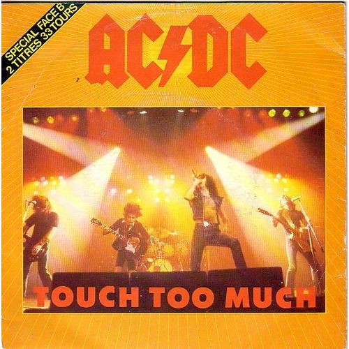 Touch too much 45t x - ac/dc,