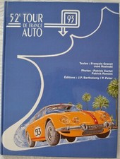 Livre "52e Tour de France Auto 1993". Editions J.P. Barthelemy / P. Peter. 1993.