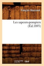 Les sapeurs-pompiers (Ed.1893)
