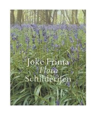 Joke Frima: flora schilderijen 