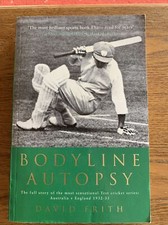 Bodyline Autopsy: The Full