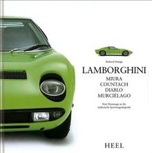 Lamborghini: Miura, Countach, Diablo, Murciélago. Ein... | Livre | état très bon