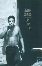 Ciel de lit, Álvaro Pombo