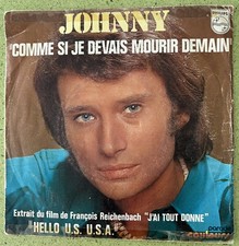 Johnny HALLYDAY Comme si je devais mourir demain 45 tours Vinyle