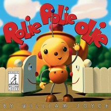 William Joyce Rolie Polie Olie