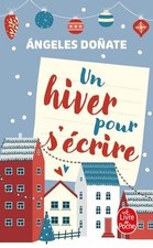 Un hiver pour sécrire de