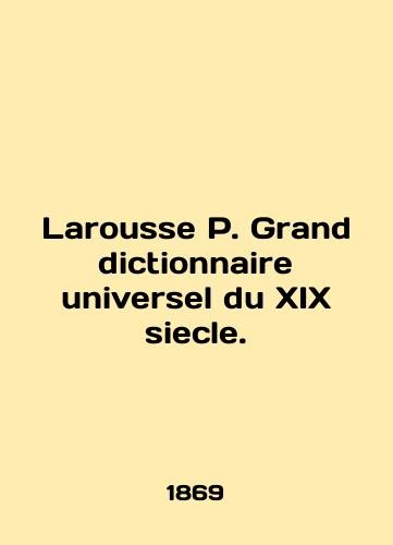 Larousse grand dictionnaire - grand,