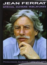 Jean Ferrat: Spécial Guitare Tablatures. - Jean Ferrat
