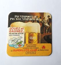 Sous bock  bière Stella Artois Super Loto Club