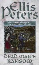 Dead Man's Ransom: 9 (Cadfael Chronicles), Unknown