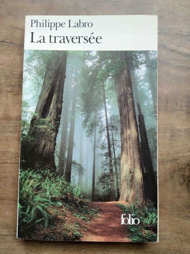 Philippe labro la - la, traversée