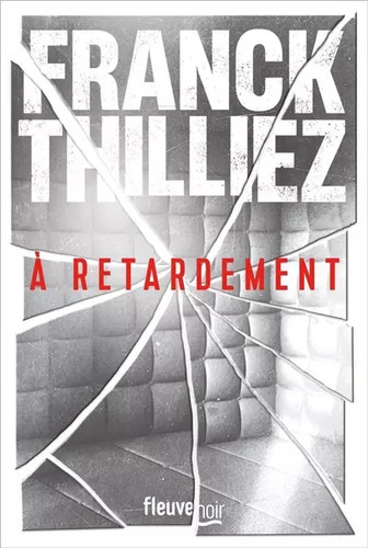 Retardement nouveauté - À,
