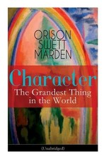 Orison Swett Marden Character