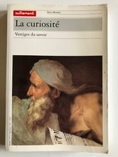 la curiosité vertiges du savoir éditions autrement série morales