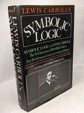 Lewis Carroll's Symbolic Logic. Symbolic Logic by Lewis Carroll. Part I
