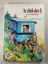 Le Club des Cinq en roulotte |