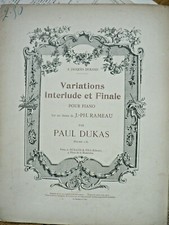 Paul Dukas Variations Interlude et Finale Pour Piano Sur un Thème de J P Rameau 