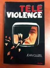 Télé-violence, CLUZEL Jean