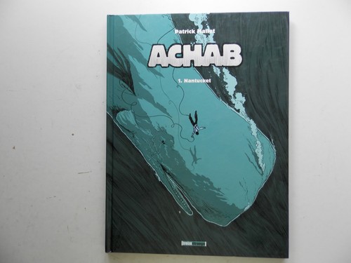 Achab par mallet tome 1 - achab,