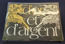 D'Or et d'Argent - Paul Flickinger René Marie Letenre tirage à 250ex Signés