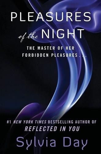 Sylvia day pleasures - pleasures, the