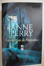 Livre La marque de l'injustice d'Anne Perry 2022 Série Daniel Pitt Edition 10-18