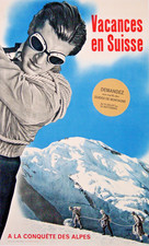 AFFICHE ANCIENNE VACANCES EN SUISSE À LA CONQUÊTE DES ALPES  - Circa 1936