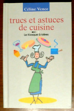 TRUCS ET ASTUCES DE CUISINE