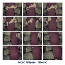 Ritmico/Le Film Trouv?: A Rhythmic Experience by Paolo Ferrara [VINYL] NEUF