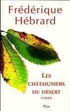 Les châtaigniers du désert -