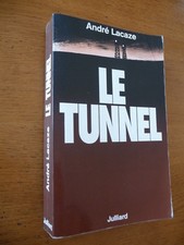 Le TUNNEL par André Lacaze