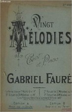 20 MELODIES - CHANT ET PIANO - 3° RECUEIL, [Feuillets mobiles] FAURE GABRIEL