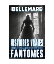 Histoires Vraies De Fantômes