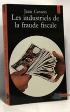 Les industriels de la fraude