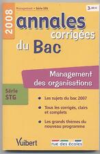 ANNALES CORRIGEES DU BAC 2008 MANAGEMENT DES ORGANISATIONS SERIE STG (STMG)