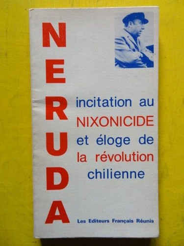 Pablo neruda incitation - pablo, au