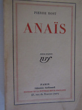 Anaïs / Pierre Bost / Edition originale numérotée / Nrf Gallimard 1930