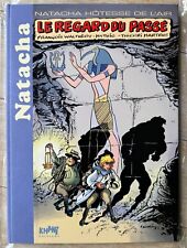 TL NATACHA WALTHERY  " LE REGARD DU PASSE " N/S ED KHANI TTBE/NEUF