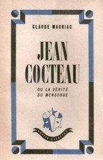 Jean Cocteau ou la Verite du