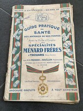 GUIDE PRATIQUE DE SANTE DES ANIMAUX DE NOS FERMES   MENARD FRERES THOUARS  1936