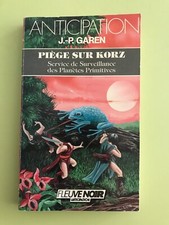 Anticipation n°1669 Piège sur Korz - Jean Pierre Garen (Fleuve Noir)